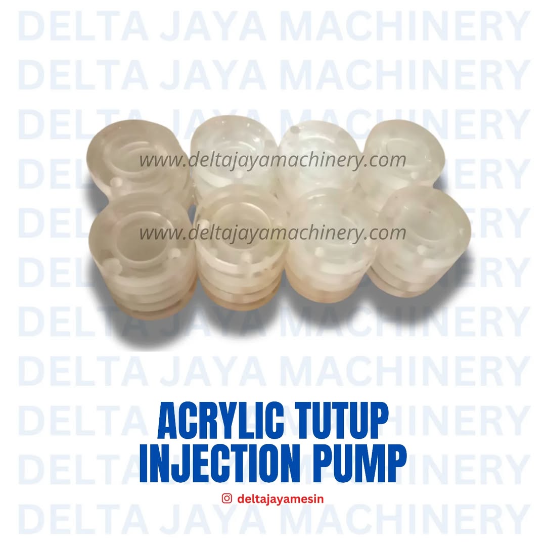ACRYLIC TUTUP INJECTION PUMP